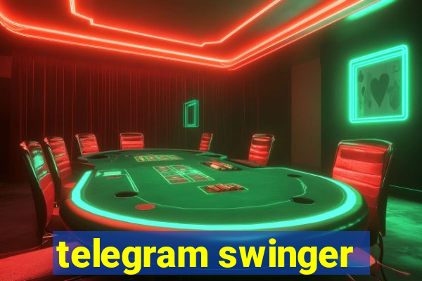 telegram swinger